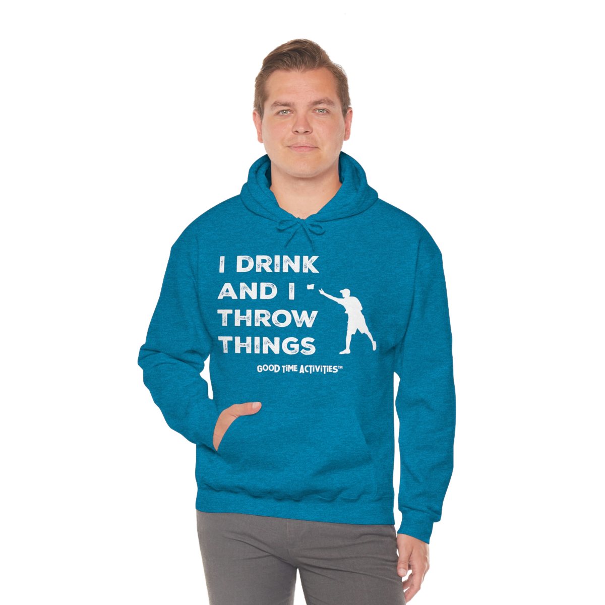 “I drink and I throw things” hoodie
